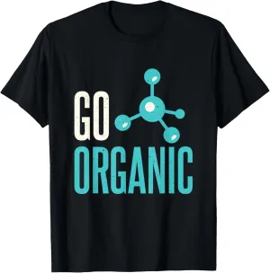 Funny Organic Chemistry Pun Chemist Men Women T-Shirt