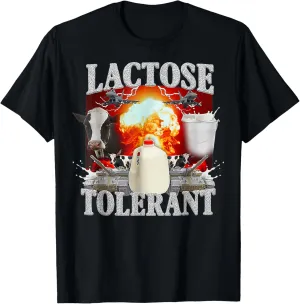 Lactose Tolerant Funny Trending Meme T-Shirt, Small, Black