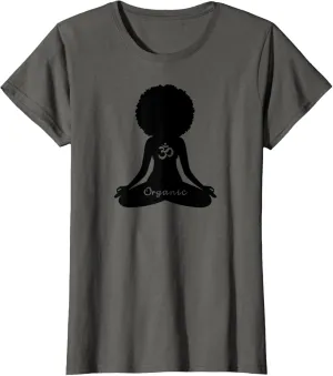 Womens Organic OM Melanin Empowerment Yoga Meditation T-Shirt